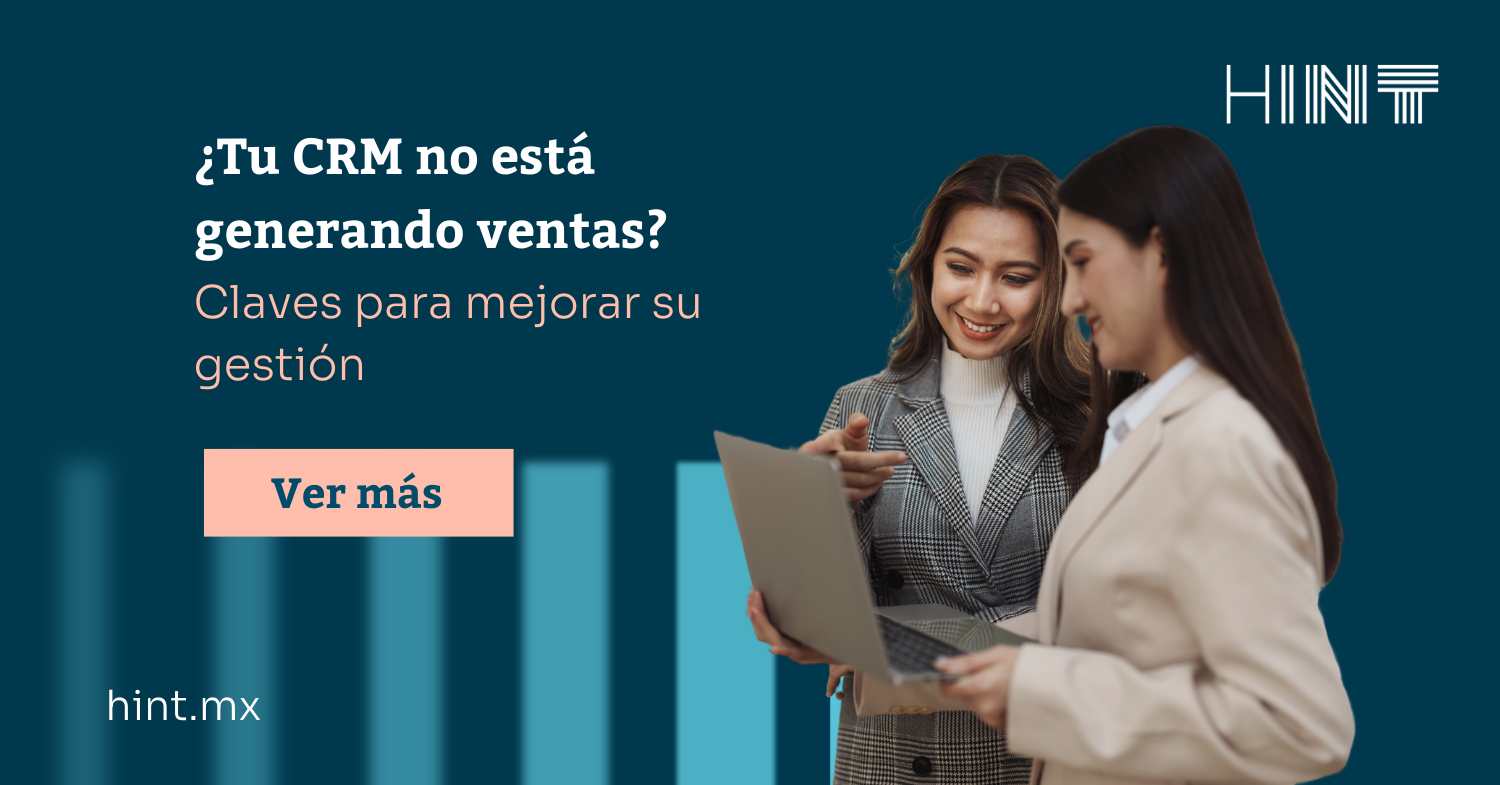 ¿Tu CRM no está generando ventas? Claves para mejorar su gestión