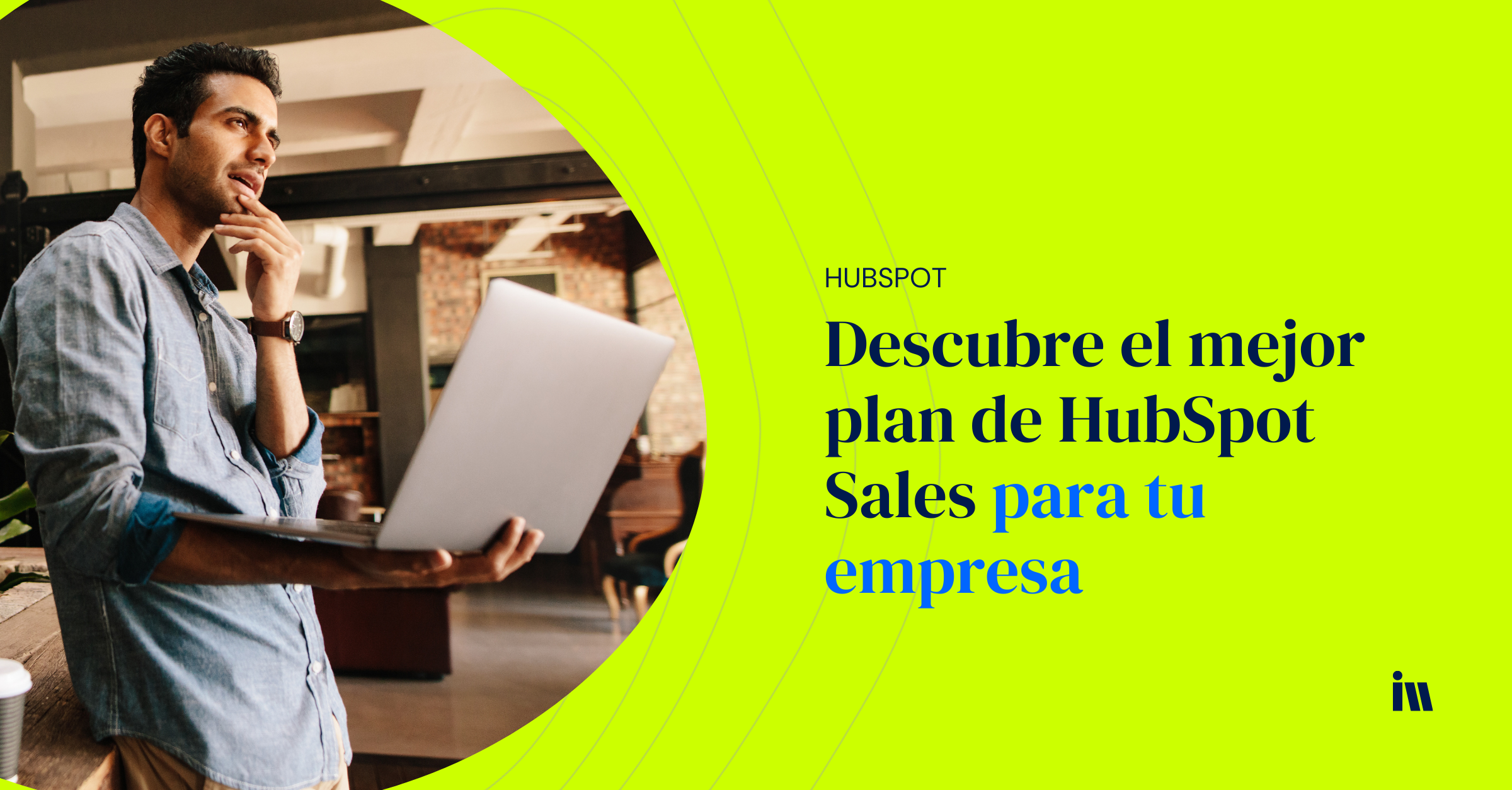 ¿Qué nivel de HubSpot Sales necesita tu empresa?