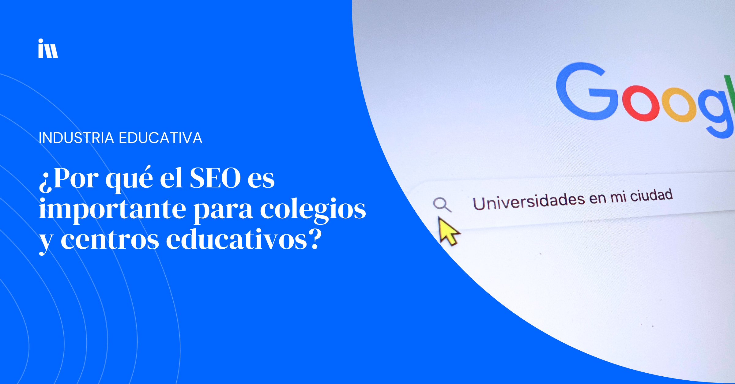 ¿Por qué el SEO es importante para colegios y centros educativos?