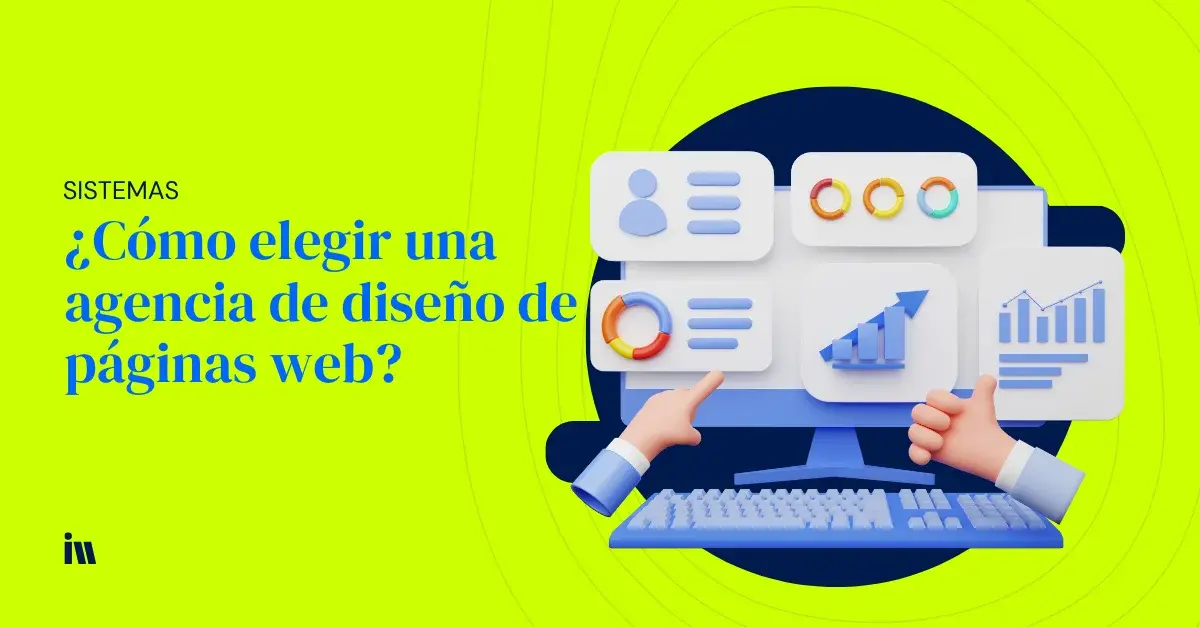 ¿Cómo elegir la agencia de diseño web ideal? [Guía 2024]